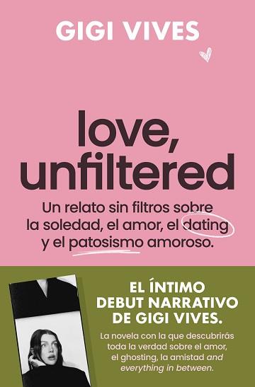 LOVE,UNFILTERED | 9788419743145 | VIVES, GIGI | Llibreria Geli - Llibreria Online de Girona - Comprar llibres en català i castellà