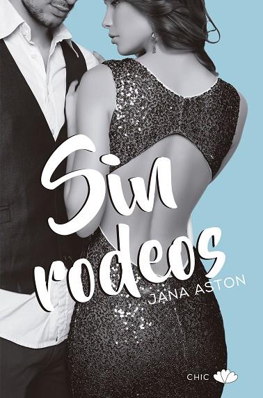 SIN RODEOS | 9788417333218 | ASTON,JANA | Llibreria Geli - Llibreria Online de Girona - Comprar llibres en català i castellà