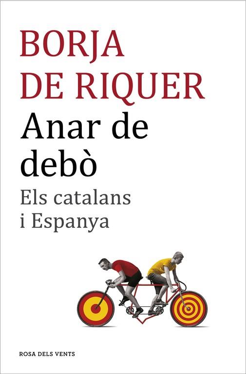 ANAR DE DEBÒ.ELS CATALANS I ESPANYA | 9788416430109 | DE RIQUER,BORJA | Llibreria Geli - Llibreria Online de Girona - Comprar llibres en català i castellà