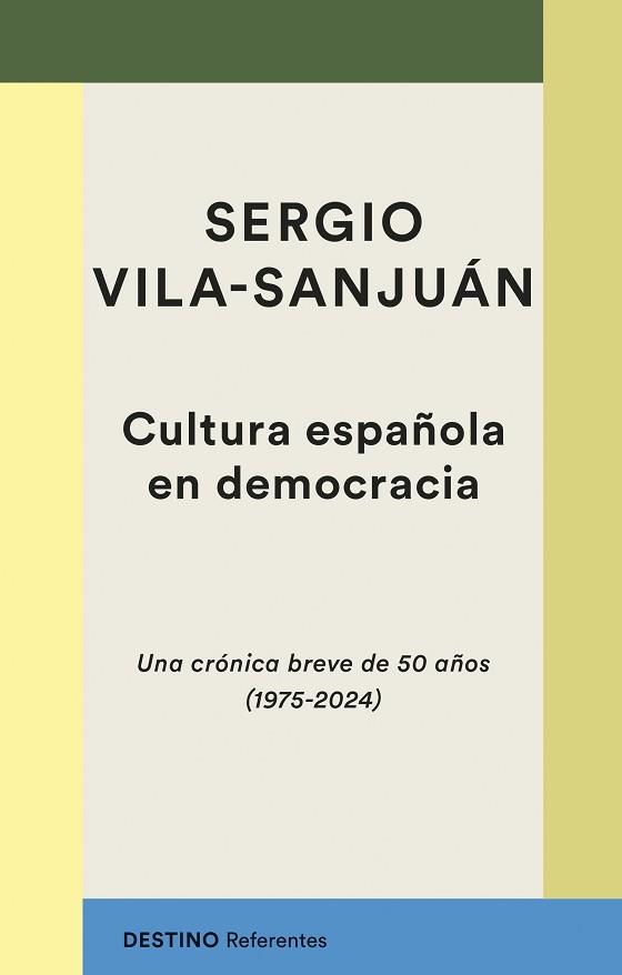 CULTURA ESPAÑOLA EN DEMOCRACIA | 9788423366156 | VILA-SANJUÁN, SERGIO | Libreria Geli - Librería Online de Girona - Comprar libros en catalán y castellano