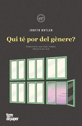 QUI TÉ POR DEL GÈNERE? | 9788418705830 | BUTLER, JUDITH | Llibreria Geli - Llibreria Online de Girona - Comprar llibres en català i castellà