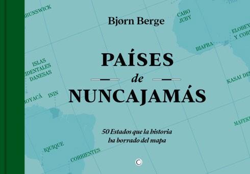 PAISES DE NUNCA JAMAS | 9788412563177 | BERGE, BJORN | Llibreria Geli - Llibreria Online de Girona - Comprar llibres en català i castellà