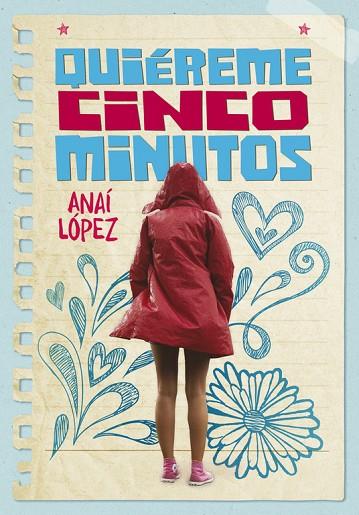 QUIÉREME CINCO MINUTOS | 9788490438398 | LÓPEZ,ANAHÍ | Llibreria Geli - Llibreria Online de Girona - Comprar llibres en català i castellà