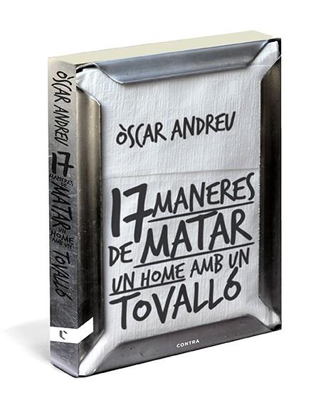 17 MANERES DE MATAR UN HOME AMB UN TOVALLÓ | 9788494093807 | ANDREU,ÒSCAR | Llibreria Geli - Llibreria Online de Girona - Comprar llibres en català i castellà