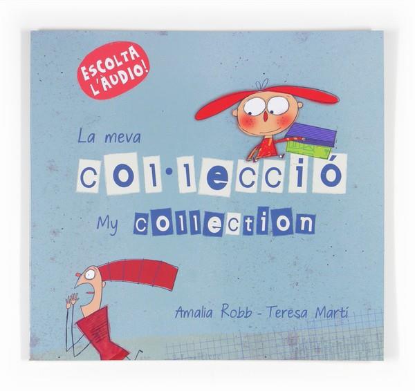 LA MEVA COL·LECCIÓ/MY COLLECTION  | 9788466134101 | ROBB,AMALIA/MARTÍ,TERESA  | Libreria Geli - Librería Online de Girona - Comprar libros en catalán y castellano