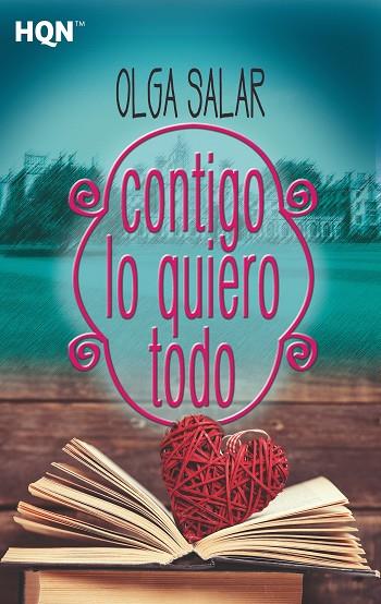 CONTIGO LO QUIERO TODO | 9788491708858 | SALAR,OLGA | Llibreria Geli - Llibreria Online de Girona - Comprar llibres en català i castellà