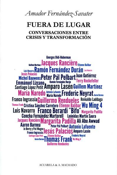 FUERA DE LUGAR.CONVERSACIONES ENTRE CRISIS Y TRANSFORMACION | 9788477742128 | FERNÁNDEZ-SAVATER,AMADOR | Libreria Geli - Librería Online de Girona - Comprar libros en catalán y castellano