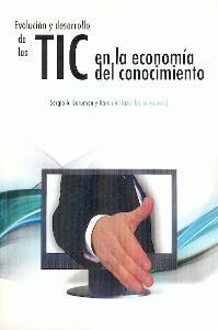 EVOLUCION Y DESARROLLO DE LS TIC EN LA ECONOMIA... | 9788496877054 | BERUMEN,SERGIO A./ARRIAZA,KAREN | Llibreria Geli - Llibreria Online de Girona - Comprar llibres en català i castellà