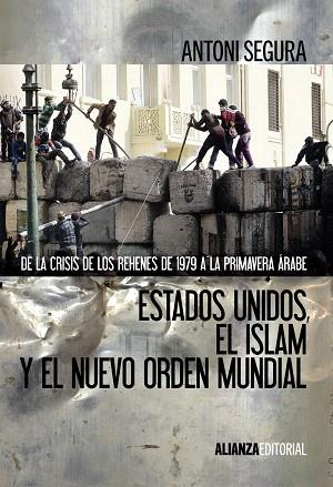 ESTADOS UNIDOS,EL ISLAM Y EL NUEVO ORDEN MUNDIAL | 9788420674674 | SEGURA,ANTONI | Llibreria Geli - Llibreria Online de Girona - Comprar llibres en català i castellà