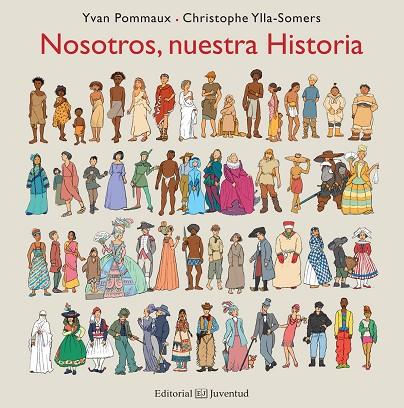 NOSOTROS,NUESTRA HISTORIA | 9788426143556 | POMMAUX,YVAN/YLLA-SOMERS,CHRISTOPHE | Llibreria Geli - Llibreria Online de Girona - Comprar llibres en català i castellà
