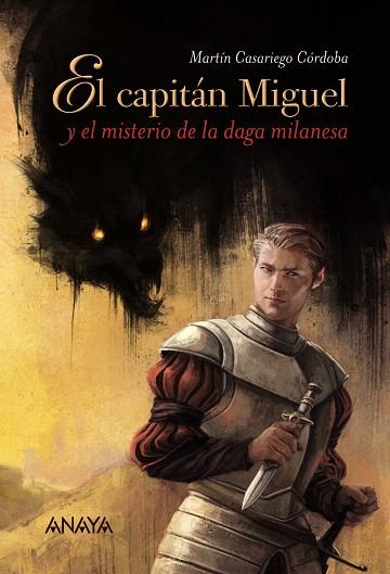 EL CAPITÁN MIGUEL Y EL MISTERIO DE LA DAGA MILENARIA | 9788467871449 | CASARIEGO,MARTÍN | Llibreria Geli - Llibreria Online de Girona - Comprar llibres en català i castellà