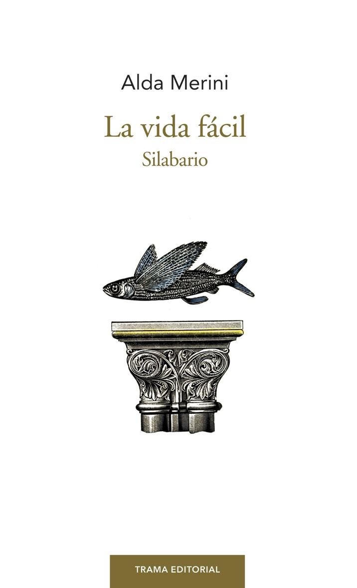 LA VIDA FÁCIL SILABARIO | 9788494569340 | MERINI,ALDA | Libreria Geli - Librería Online de Girona - Comprar libros en catalán y castellano