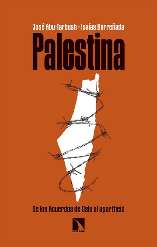 PALESTINA.DE LOS ACUERDOS DE OSLO AL APARTHEID | 9788413527963 | ABU-TARBUSH QUEVEDO,JOSÉ/BARREÑADA BAJO, ISAÍAS | Llibreria Geli - Llibreria Online de Girona - Comprar llibres en català i castellà