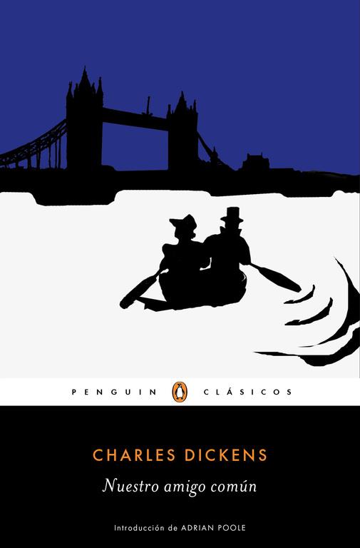 NUESTRO AMIGO COMÚN | 9788491052029 | DICKENS,CHARLES | Llibreria Geli - Llibreria Online de Girona - Comprar llibres en català i castellà