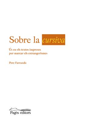 SOBRE LA CURSIVA | 9788497797009 | FARRANDO,PERE | Llibreria Geli - Llibreria Online de Girona - Comprar llibres en català i castellà