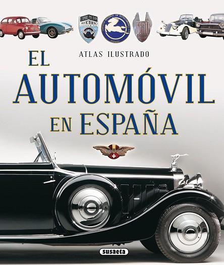 ATLAS ILUSTRADO EL AUTOMÓVIL EN ESPAÑA | 9788467737691 | . | Llibreria Geli - Llibreria Online de Girona - Comprar llibres en català i castellà