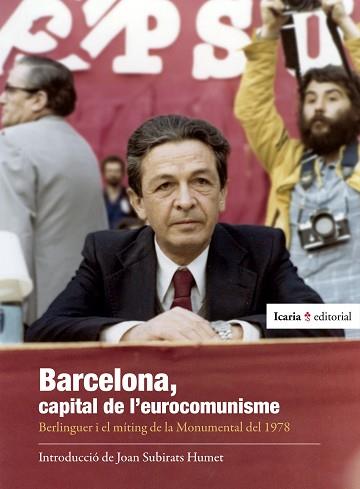 BARCELONA,CAPITAL DE L'EUROCOMUNISME | 9788419778789 | Llibreria Geli - Llibreria Online de Girona - Comprar llibres en català i castellà