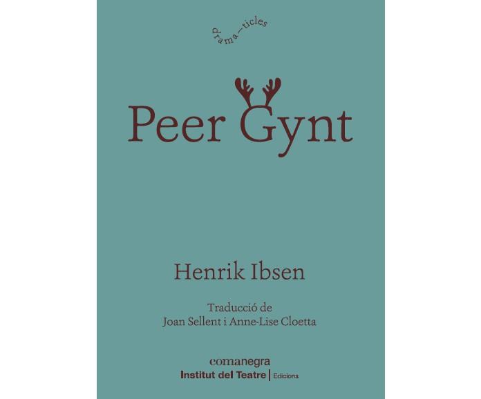 PEER GYNT | 9788418022814 | IBSEN,HENRIK | Libreria Geli - Librería Online de Girona - Comprar libros en catalán y castellano