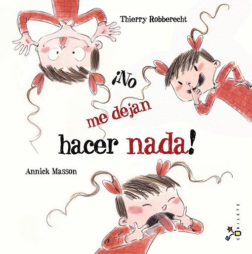 NO ME DEJAN HACER NADA! | 9788421699959 | ROBBERECHT,THIERRY | Llibreria Geli - Llibreria Online de Girona - Comprar llibres en català i castellà