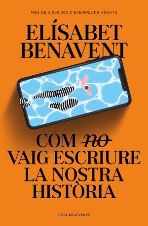 COM (NO) VAIG ESCRIURE LA NOSTRA HISTÒRIA | 9788419259363 | BENAVENT,ELÍSABET | Libreria Geli - Librería Online de Girona - Comprar libros en catalán y castellano