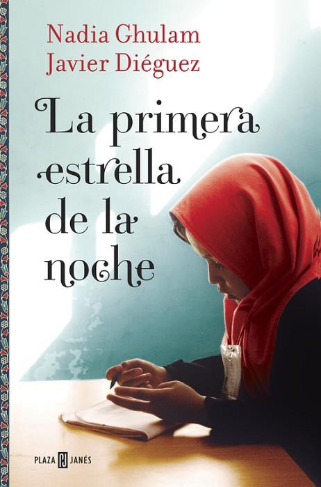 LA PRIMERA ESTRELLA DE LA NOCHE | 9788401016714 | GHULAM,NADIA/DIÉGUEZ,JAVIER | Llibreria Geli - Llibreria Online de Girona - Comprar llibres en català i castellà