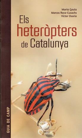 ELS HETERÒPTERS DE CATALUNYA | 9788415885788 | GOULA,MARTA/ROCA-CUSACHS,MARCOS/OSORIO,VÍCTOR | Libreria Geli - Librería Online de Girona - Comprar libros en catalán y castellano
