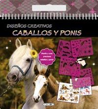 CABALLOS Y PONIS.DISEÑOS CREATIVOS | 9788490371886 | Llibreria Geli - Llibreria Online de Girona - Comprar llibres en català i castellà