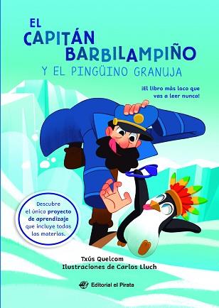 EL CAPITÁN BARBILAMPIÑO Y EL PINGÜINO GRANUJA | 9788419898449 | QUELCOM, TXÚS | Llibreria Geli - Llibreria Online de Girona - Comprar llibres en català i castellà