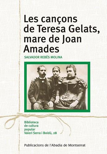 LES CANÇONS DE TERESA GELATS,MARE DE JOAN AMADES | 9788498839609 | REBÉS MOLINA,SALVADOR | Llibreria Geli - Llibreria Online de Girona - Comprar llibres en català i castellà