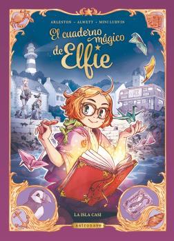 EL CUADERNO MAGICO DE ELFIE.LA ISLA CASI | 9788467946857 | ALWETT,AUDREY/ARLESTON,CHRISTOPHE/MINI LUDVIN | Llibreria Geli - Llibreria Online de Girona - Comprar llibres en català i castellà