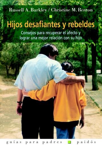 HIJOS DESAFIANTES Y REBELDES | 9788449309564 | RUSSELL,BARKLEY A./BENTON,CRISTINE M. | Llibreria Geli - Llibreria Online de Girona - Comprar llibres en català i castellà