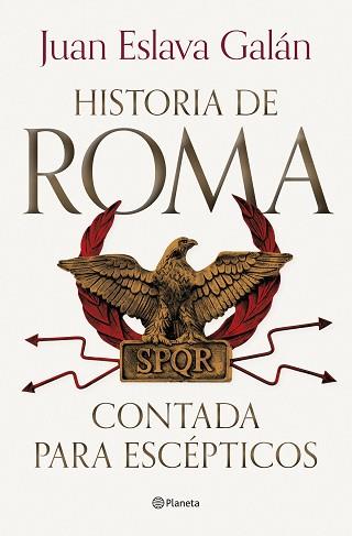 HISTORIA DE ROMA CONTADA PARA ESCÉPTICOS | 9788408292722 | ESLAVA GALÁN, JUAN | Libreria Geli - Librería Online de Girona - Comprar libros en catalán y castellano