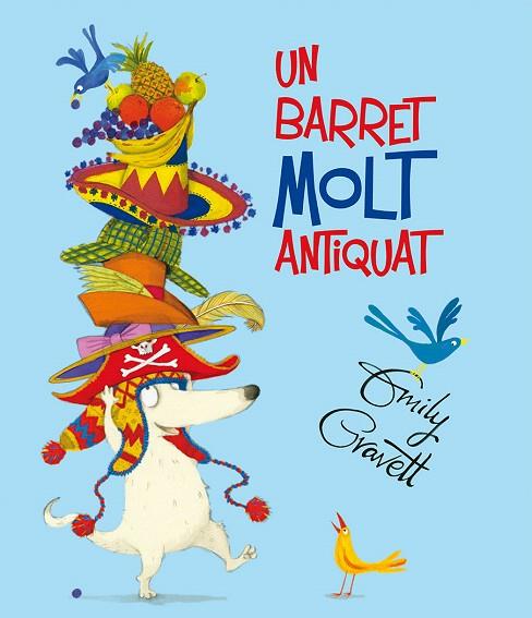 UN BARRET MOLT ANTIQUAT | 9788491450580 | GRAVETT,EMILY | Llibreria Geli - Llibreria Online de Girona - Comprar llibres en català i castellà