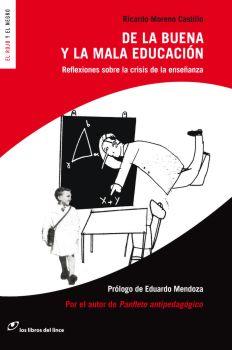 DE LA BUENA Y LA MALA EDUCACION | 9788493653644 | MORENO CASTILLO,RICARDO | Llibreria Geli - Llibreria Online de Girona - Comprar llibres en català i castellà