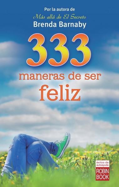 333 MANERAS DE SER FELIZ | 9788499173078 | BARNABY,BRENDA | Libreria Geli - Librería Online de Girona - Comprar libros en catalán y castellano