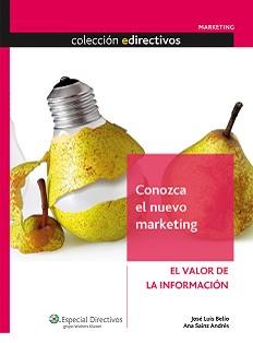 CONOZCA EL NUEVO MARKETING.EL VALOR DE LA INFORMACION | 9788493590215 | BELIO/ANDRES | Llibreria Geli - Llibreria Online de Girona - Comprar llibres en català i castellà