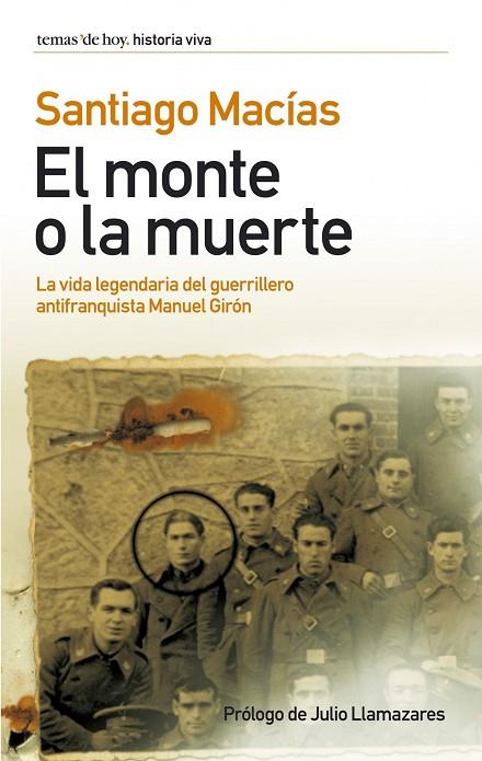 EL MONTE O LA MUERTE.VIDA LEGENDARIA DEL GUERRILLERO GIRON | 9788484604549 | MACIAS,SANTIAGO | Libreria Geli - Librería Online de Girona - Comprar libros en catalán y castellano