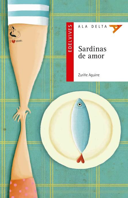 SARDINAS DE AMOR | 9788414001189 | AGUIRRE  LARRAZA, ZURIÑE | Llibreria Geli - Llibreria Online de Girona - Comprar llibres en català i castellà