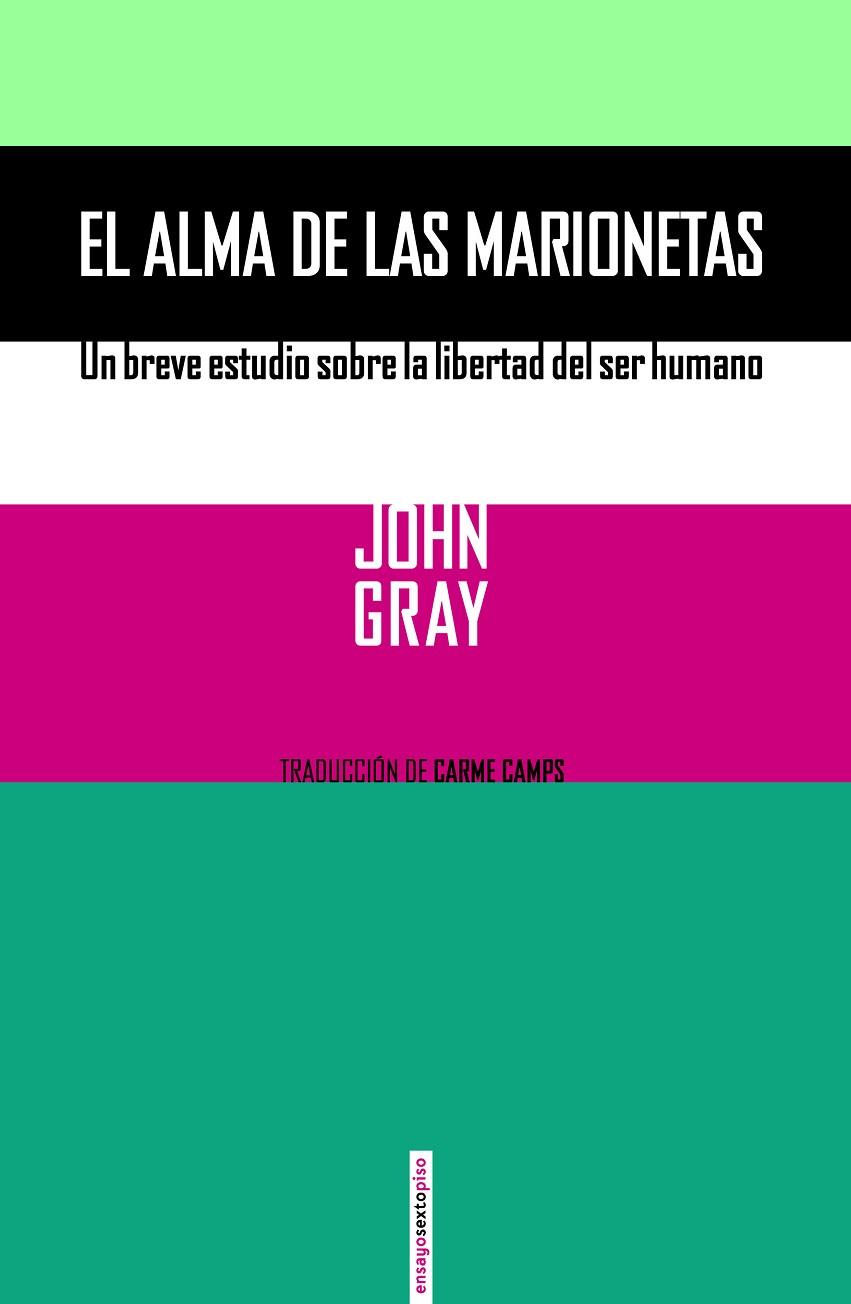 EL ALMA DE LAS MARIONETAS | 9788416358076 | GRAY,JOHN | Llibreria Geli - Llibreria Online de Girona - Comprar llibres en català i castellà