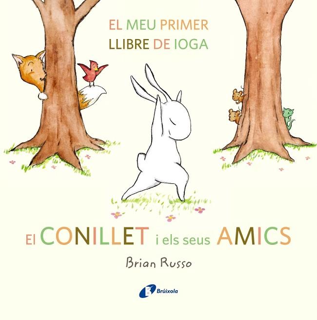 EL CONILLET I ELS SEUS AMICS | 9788499068145 | RUSSO,BRIAN | Llibreria Geli - Llibreria Online de Girona - Comprar llibres en català i castellà