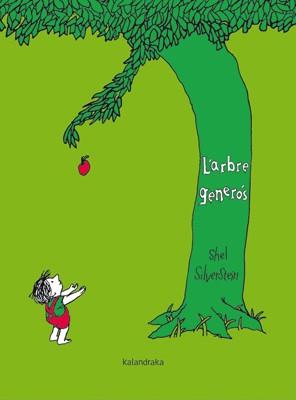 L'ARBRE GENERÓS | 9788484649632 | SILVERSTEIN,SHEL | Llibreria Geli - Llibreria Online de Girona - Comprar llibres en català i castellà