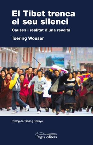 EL TIBET TRENCA EL SEU SILENCI.CAUSES I REALITAT D'UNA | 9788497797047 | WOESER,TSERING | Llibreria Geli - Llibreria Online de Girona - Comprar llibres en català i castellà