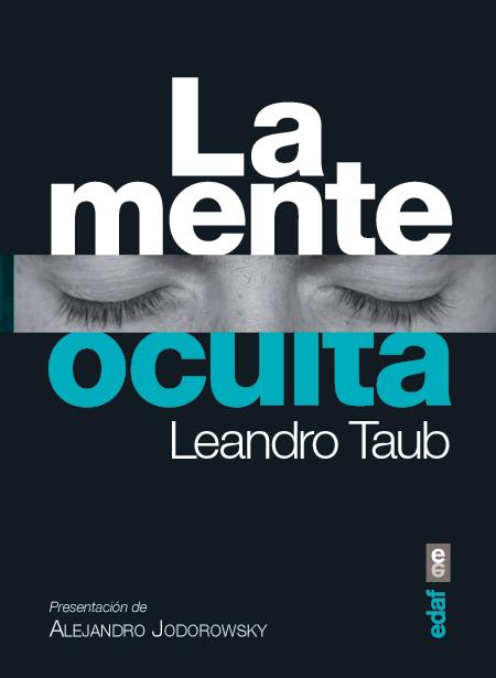 LA MENTE OCULTA | 9788441433380 | TAUB,LEANDRO | Llibreria Geli - Llibreria Online de Girona - Comprar llibres en català i castellà