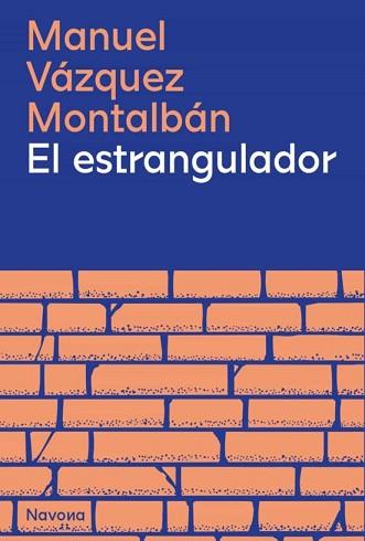 EL ESTRANGULADOR | 9788419311351 | VÁZQUEZ MONTALBÁN,MANUEL | Llibreria Geli - Llibreria Online de Girona - Comprar llibres en català i castellà