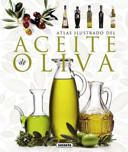 ACEITE DE OLIVA(ATLAS ILUSTRADO) | 9788467717518 |   | Libreria Geli - Librería Online de Girona - Comprar libros en catalán y castellano