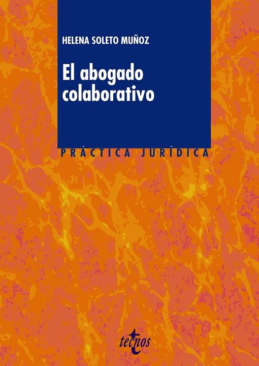 EL ABOGADO COLABORATIVO | 9788430971558 | SOLETO MUÑOZ,HELENA | Llibreria Geli - Llibreria Online de Girona - Comprar llibres en català i castellà