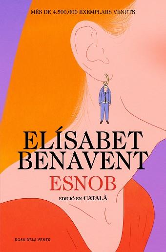 ESNOB (EDICIÓ EN CATALÀ) | 9788419756343 | BENAVENT, ELÍSABET | Llibreria Geli - Llibreria Online de Girona - Comprar llibres en català i castellà