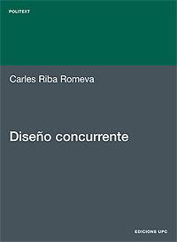 DISEÑO CONCURRENTE | 9788483015988 | RIBA ROMEVA, CARLES | Libreria Geli - Librería Online de Girona - Comprar libros en catalán y castellano