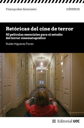 RETÓRICAS DEL CINE DE TERROR | 9788411660723 | HIGUERAS FLORES, RUBÉN | Llibreria Geli - Llibreria Online de Girona - Comprar llibres en català i castellà