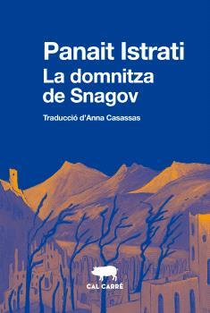 LA DOMNITZA DE SNAGOV | 9788412725506 | ISTRATI,PANAIT | Llibreria Geli - Llibreria Online de Girona - Comprar llibres en català i castellà